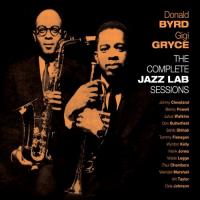 The complete Jazz Lab sessions / Donald Byrd, trompette | Byrd, Donald. (1932-2013). Interprète. Trp.