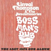 Boss man's dub : the lost 1979 dub album | Linval Thompson (1954-....). Chanteur