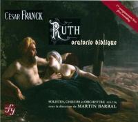 Ruth : Oratorio biblique / César Franck | Franck, César (1822-1890). Compositeur. Comp.