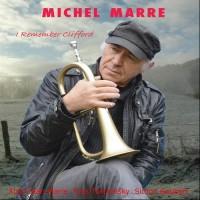 I remember Clifford / Michel Marre, trompette | Marre, Michel.. Musicien. Trp.