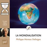 La mondialisation | Philippe Moreau Defarges (1943-....). Auteur