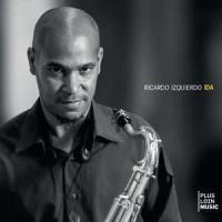 Ida / Ricardo Izquierdo, Saxophone ténor, Clarinette | Izquierdo, Ricardo. Compositeur. Comp. & saxo. ténor