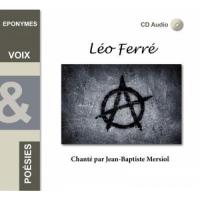 Chanté et lu par Sarah Eddy & Jean-Baptiste Mersiol / Léo Ferré | Ferré, Léo (1916-1993). Antécédent bibliographique. Aut. adapté