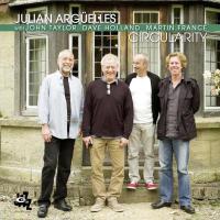 Circularity / Julian Arguelles, saxophone tenor & soprano | Arguelles, Julian.. Compositeur. Comp. & saxo. ténor