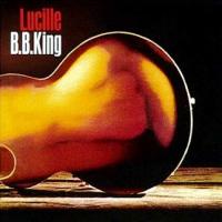 Lucille / B.B. King | King, B.B.. Musicien. Guit. & chant