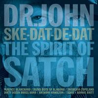 Ske-dat-de-dat : the spirit of Satch |  Dr. John. Musicien