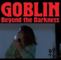 Beyond the Darkness 1977-2001 | Goblin