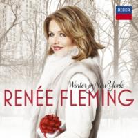 Winter in New York / Renée Fleming | Fleming, Renée.. Chanteur. Chant