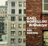 Brooklyn / Gaël Horellou, Saxophone alto | Horellou, Gaël. Musicien. Saxo. alto