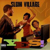 Yes    | Slum Village. Musicien