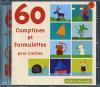 60 [Soixante] Comptines et formulettes pour crèches, vol. 1 / Interprétées par Nadège Vacante | Beauchamp, Gérard. Interprète. Chant