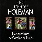 Piedmont blues de Caroline du nord / John Dee Holeman | Holeman, John Dee. Interprète. Guit. & voc.