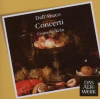 Concerti / Evaristo Felice Dall'Abaco | Dall'Abaco, Evaristo Felice (1675-1742). Compositeur. Comp.