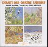 Chants des quatre saisons / Jean-Claude Roché | Roché, Jean-Claude (1931-....). Collecteur. Enr.