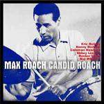 Candid roach / Max Roach, Batterie | Roach, Max (1924-2007). Interprète. Batt.