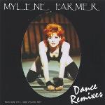 Dance remixes / Mylène Farmer | Farmer, Mylène (1961-) - chanteuse française