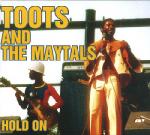 Hold on | Toots & The Maytals. Interprète