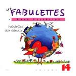 Fabulettes aux oiseaux : Les Fabulettes, vol. 14 | Sylvestre, Anne. Compositeur