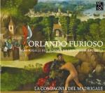 Orlando Furioso : madrigali sul poema di Ludovico Ariosto = [Madrigaux sur des poèmes de Ludovico Ariosto] / La Compagnia del Madrigale (La) | Cambio, Perissone. Compositeur. Comp.