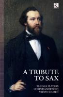 A Tribute to Sax / Jean-Baptiste Singelée | Singelée, Jean-Baptiste (1812-1875)