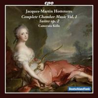 Complete chamber music, vol. 1 / Jacques-Martin Hotteterre | Hotteterre, Jacques-Martin (1674-1763). Compositeur. Comp.