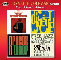 Four classic albums / Ornette Coleman, saxo. alto | Coleman, Ornette (1930-2015). Interprète