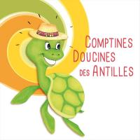 Comptines doucines des Antilles | Magguy Faraux. Chanteur