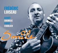 Smile / Frédéric Loiseau, Guitare | Loiseau, Frédéric. Musicien. Guit.