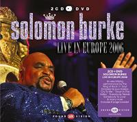 Live in Europe 2006 / Solomon Burke | Burke, Solomon (1940-2010)