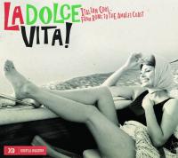 La Dolce vita ! : italian cool... From Rome to the Amalfi Coast | Rota, Nino. Compositeur