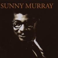 Early music - The new music. Sunny Murray - 1. Phase 1.2.3.4... [etc.] | Sunny Murray (1936-2017). Batterie