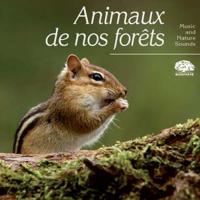 Animaux de nos forêts | 