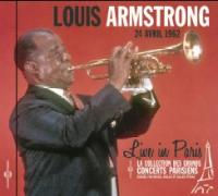 Live in Paris 24 avril 1962 / Louis Armstrong, trompette | Armstrong, Louis (1900-1971). Musicien. Trp. & chant