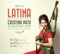 Latina / Cristina Pato | Pato, Cristina. Musicien. Cornemuse