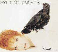 L'autre... | Mylène Farmer (1961-....). Chanteur