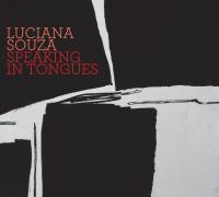 Speaking in tongues | Luciana Souza (1966-....). Chanteur