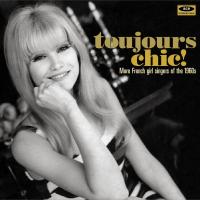 Toujours chic ! : more french girl singles of the 1960s | Legendre, Nicole. Chanteur. Chant