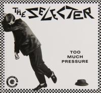 Too much pressure / The Selecter | Selecter (The)