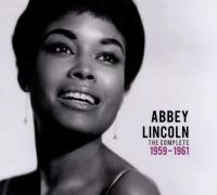 The Complete 1959-1961 / Abbey Lincoln | Lincoln, Abbey. Interprète. Voc.