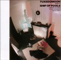 Ship of fools : concert at home : for your dreaming and dancing pleasure | Tuxedomoon. Musicien