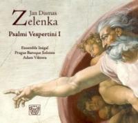 Psalmi vespertini I / Jan Dismas Zelenka | Zelenka, Jan Dismas (1679-1745). Compositeur. Comp.