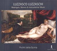 Madrigals, motets & instrumental music / Luzzasco Luzzaschi | Luzzaschi, Luzzasco (1545-1607). Compositeur. Comp.