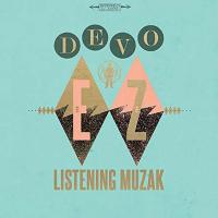 Ez listening muzak | Devo