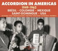 Accordion in americas : 1949-1962 : Brésil-Colombie-Mexique-Saint Domingue-USA | Gennari Filho, Mario. Musicien. Ens. instr.