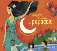 Comptines et chansons du Papagaio : le Brésil et le Portugal en 30 comptines | Paul Mindy (1952-....). Metteur en scène ou réalisateur
