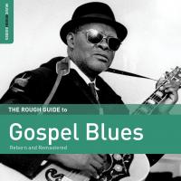 The rough guide to gospel blues : Reborn and Remastered / Reverend Gary Davis | Reverend Gary Davis (1879-1972)