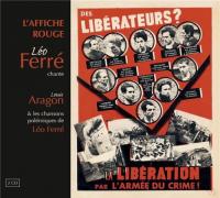 L' affiche rouge : Léo Ferré chante Louis Aragon & les chansons polémiques de Léo Ferré / Léo Ferré | Ferré, Léo (1916-1993). Compositeur. Comp. & chant