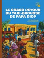 Le grand retour du taxi-brousse de Papa Diop | Christian Kingue Epanya (1956-....). Auteur