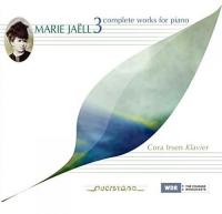 Complete works for piano : vol. 3 / Marie Jaëll | Jaëll, Marie (1846-1925). Compositeur. Comp.