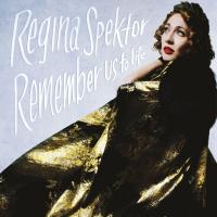 Remember us to life | Regina Spektor (1980-....). Chanteur